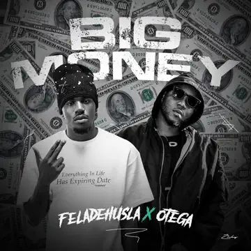 Feladehusla – Big Money ft. Otega