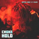 Rhythm Vault – Chokehold ft. T.I Blaze