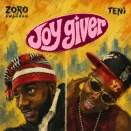 Zoro Swagbag – Joy Giver ft. Teni