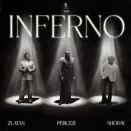 Peruzzi – INFERNO ft. Zlatan & Shoday